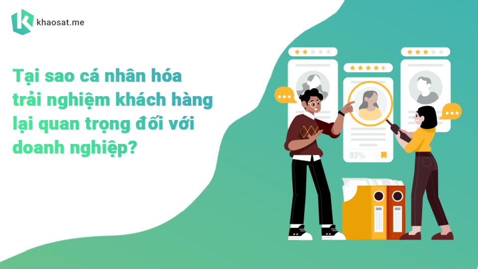 Cá nhân hóa trải nghiệm khách hàng