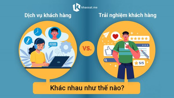 so sánh dịch vụ khách hàng và trải nghiệm khách hàng